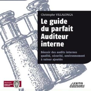 Le guide du parfait auditeur interne livre audit qualité interne